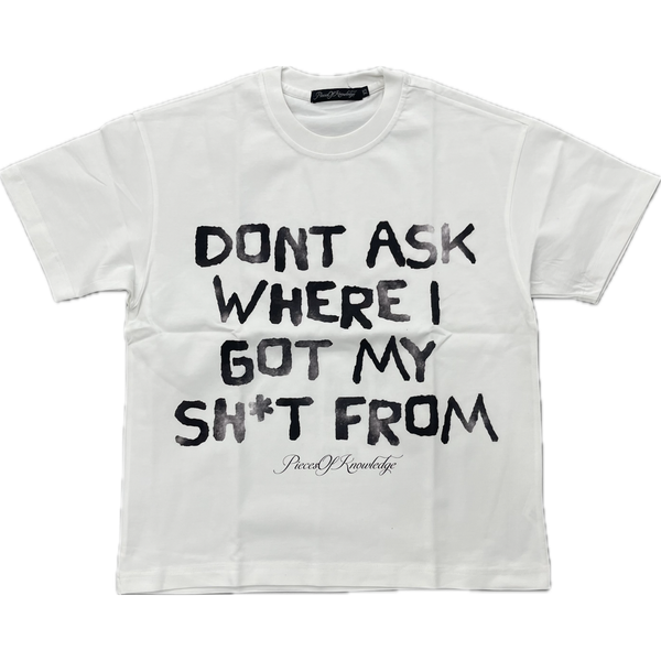 PiecesOfKnowledge Don’t Ask Tee “White”