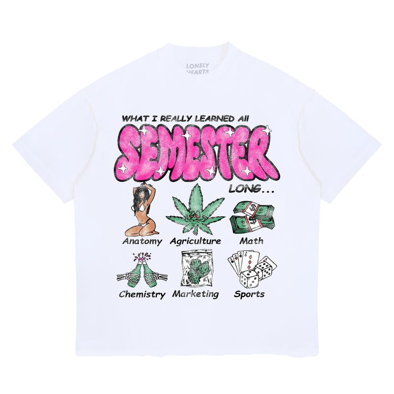 Lonely Hearts Club What I Learned All Semester Tee